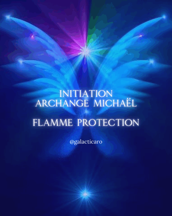 Initiation de l’Archange Michaël - La Flamme de Protection Psychique